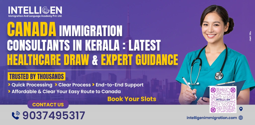 Image of Canada Immigration Consultants in Kerala guiding nurses through healthcare PR pathways. Authored by Intelligen Immigration, featured by Intelligen Immigration.