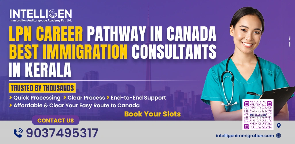 Image of LPN Career in Canada guided by best immigration consultants in Kerala, supporting nurses through healthcare PR pathways. Authored by Intelligen Immigration, featured by Intelligen Immigration.